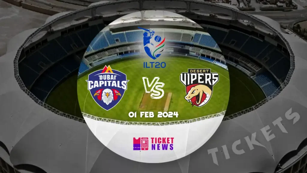 Dubai Capitals Vs Desert Vipers Tickets