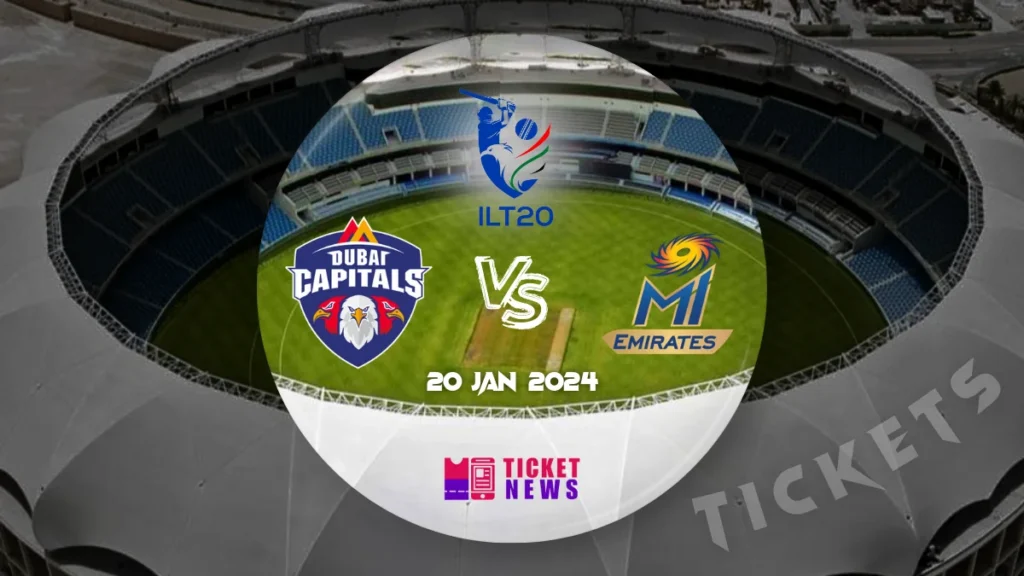 Dubai Capitals VS MI Emirates Tickets