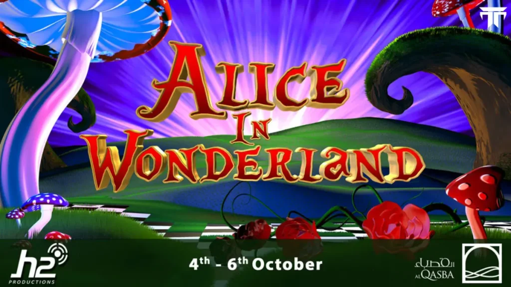 Alice in Wonderland at Al Qasba