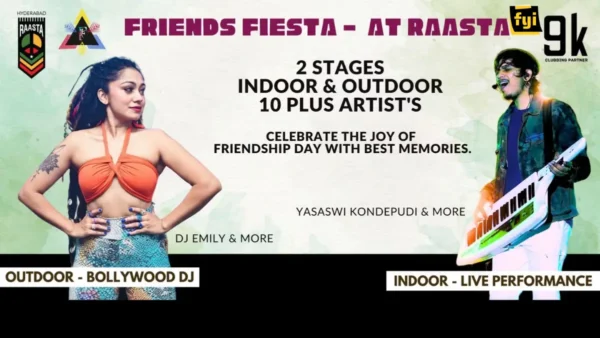 FRIENDS FIESTA at Raasta Hyderabad