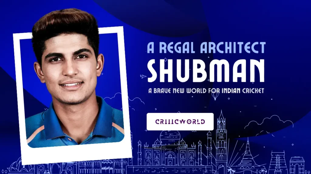 Shubman-Gill-a-Brave-New-World-For-Indian-Cricket