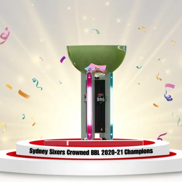 Sydney Sixers Crowned BBL 2020-21 Champions