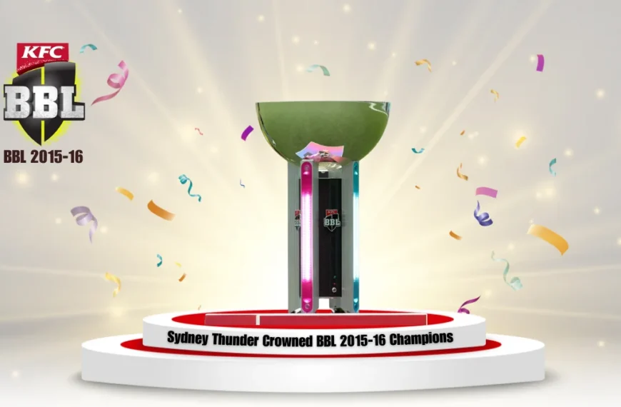 Sydney Thunder Crowned BBL 2015-16 Champions