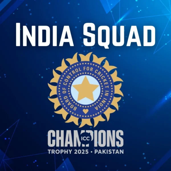 India Squad for Champion Trophy 2025