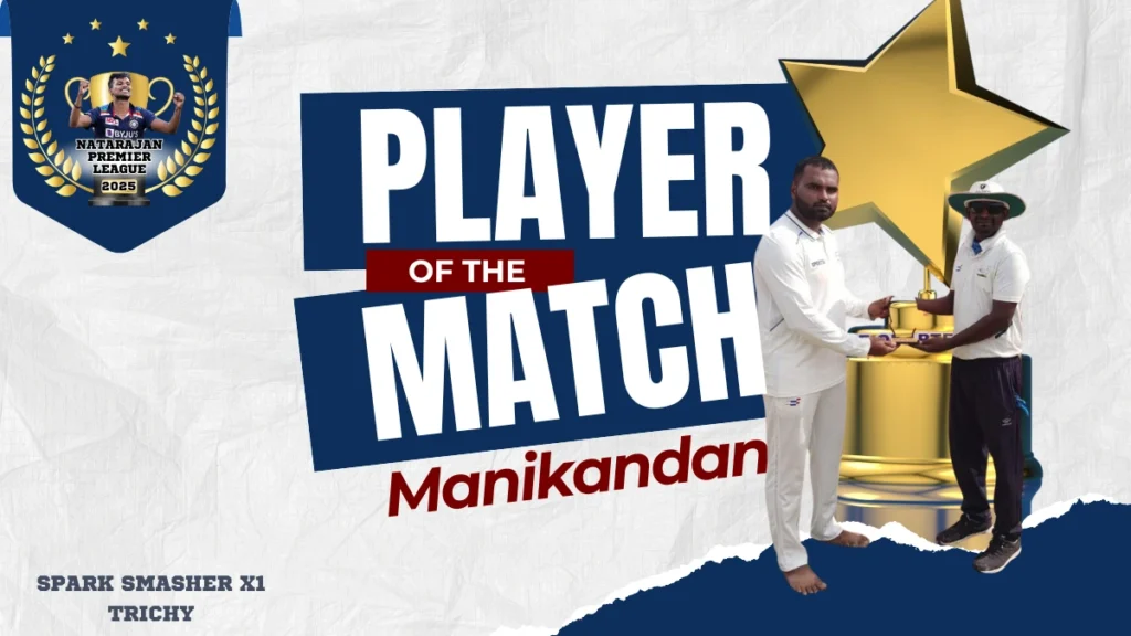 Natarajan Premier League 2025 POTM 5 - Manikandan