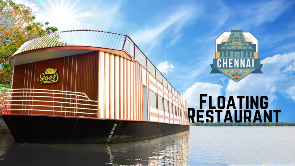Seanz Cruise Floating Restaurant Muttukadu Chennai 2025