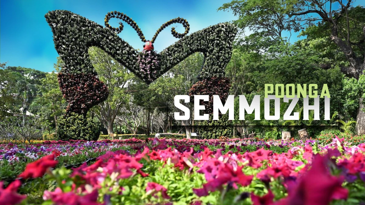 Semmozhi Poonga Flower Show 2025 Ticket, Online Booking and Timings