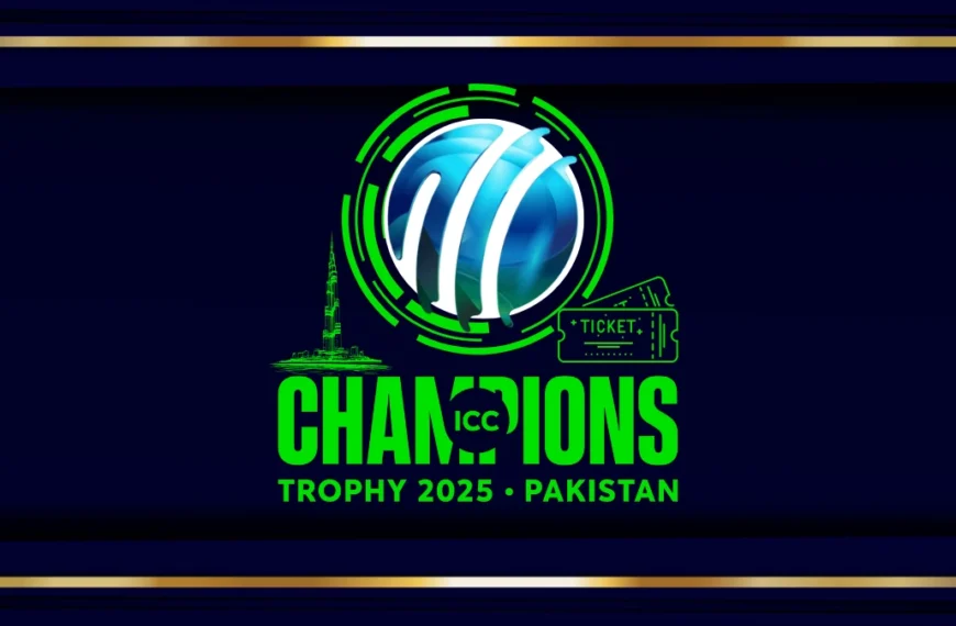 Champions Trophy 2025 Dubai Tickets