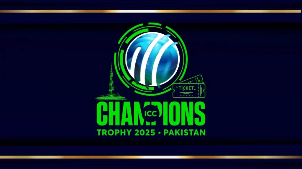 How to Book Tickets for ICC Champions Trophy 2025 Matches in Dubai